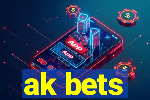 ak bets